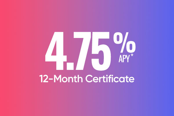 A purple background with the text: 4.75% APY* 12-Month Certificate.