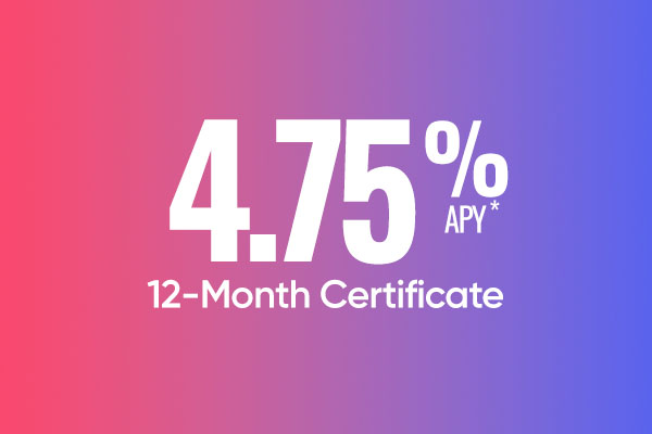 A purple background with the text: 4.75% APY* 12-Month Certificate.